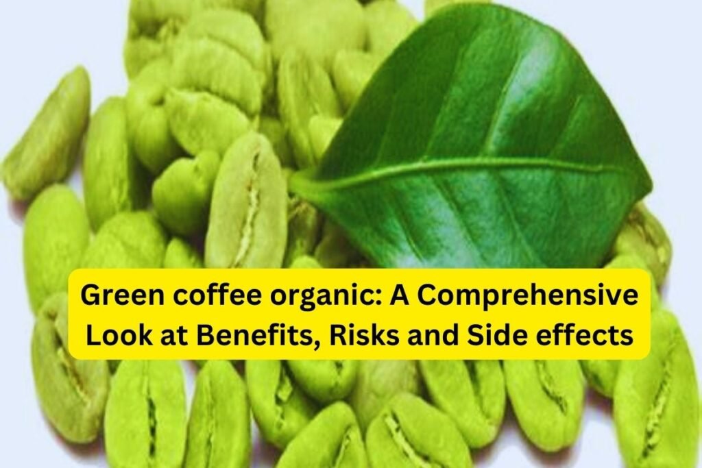 Green coffee organic