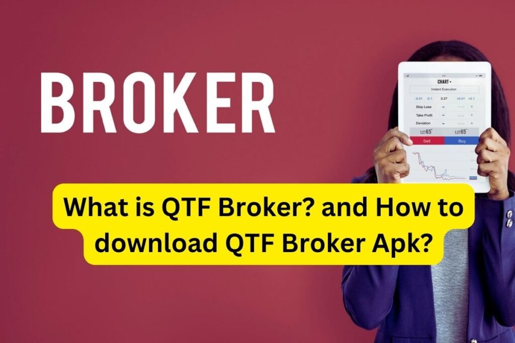 QTF Broker