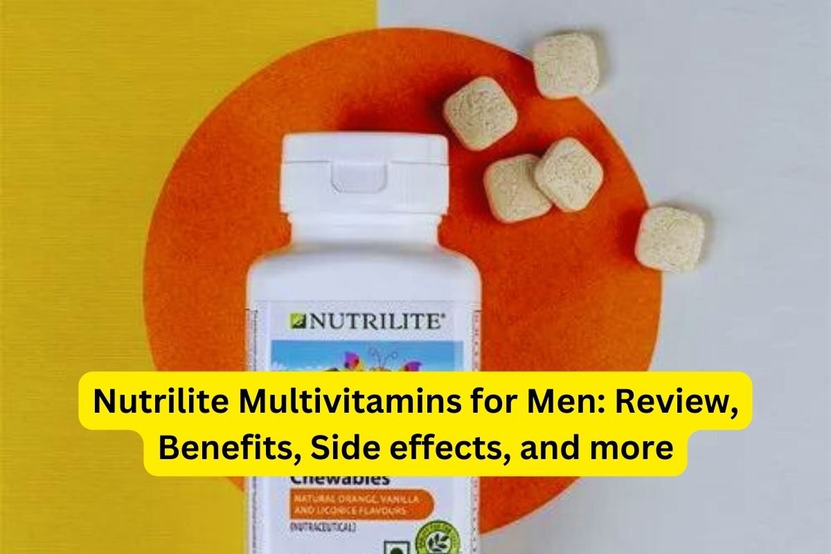 Nutrilite Multivitamins for Men: Review, Benefits, Side Effects, and More