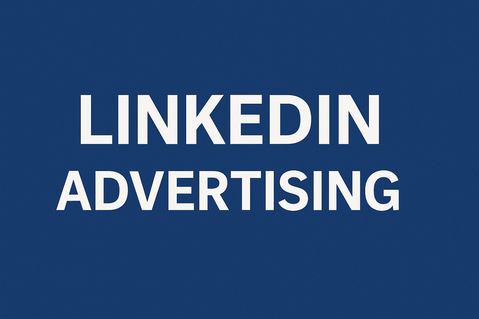 LinkedIn Advertising